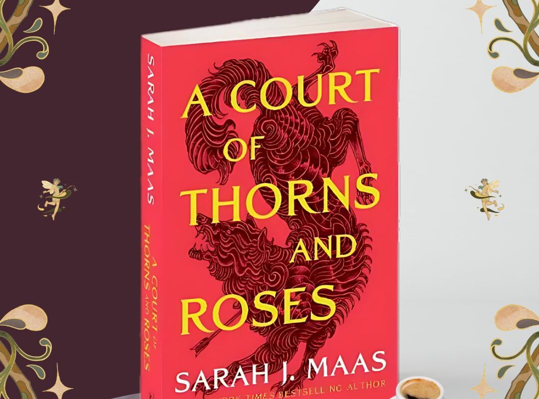 Book Review: A Court of Thorns and…